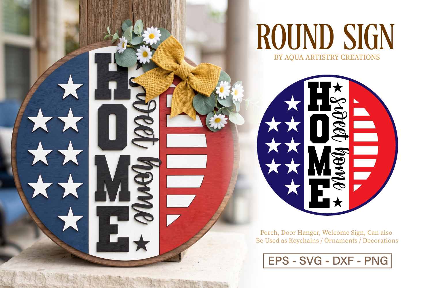 Patriotic Home Sweet Home Laser Cut Round Welcome Sign